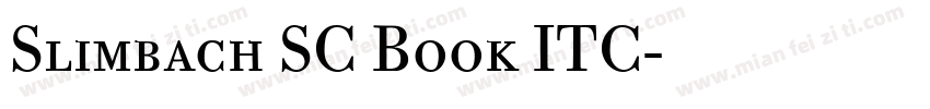 Slimbach SC Book ITC字体转换